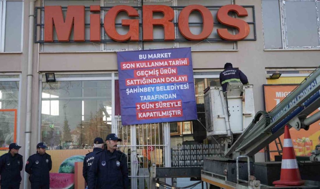 Gaziantep’te Şahinbey Belediyesi tarafından yapılan denetimlerde tarihi geçmiş ürün sattığı