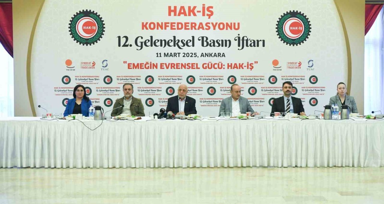 Hak İşçi Sendikaları Konfederasyonu (HAK-İŞ) Genel Başkanı Mahmut Arslan, “Bugünkü