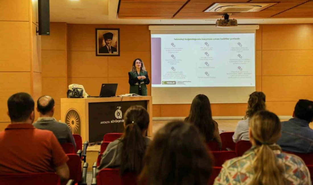 Antalya Büyükşehir Belediyesi, çağın en görünmez risklerinden biri haline gelen